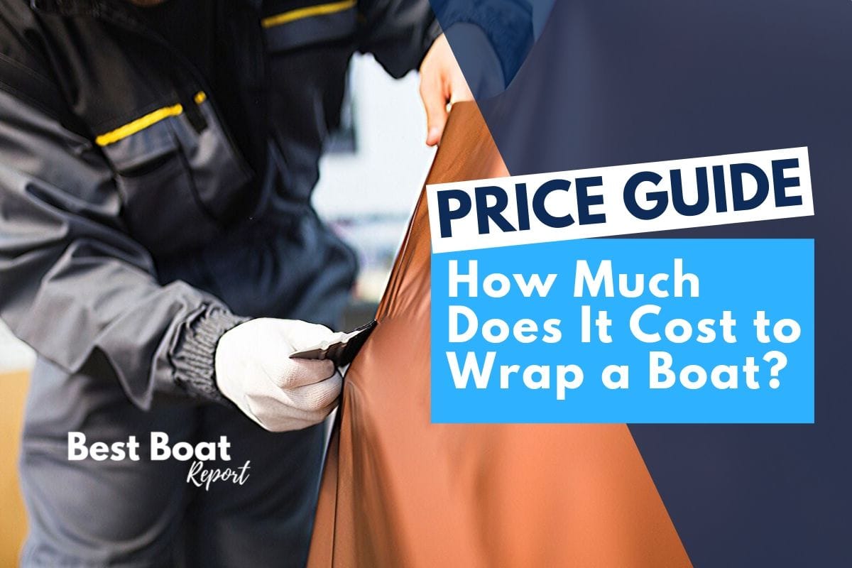 How Much Does It Cost To Wrap A Boat?