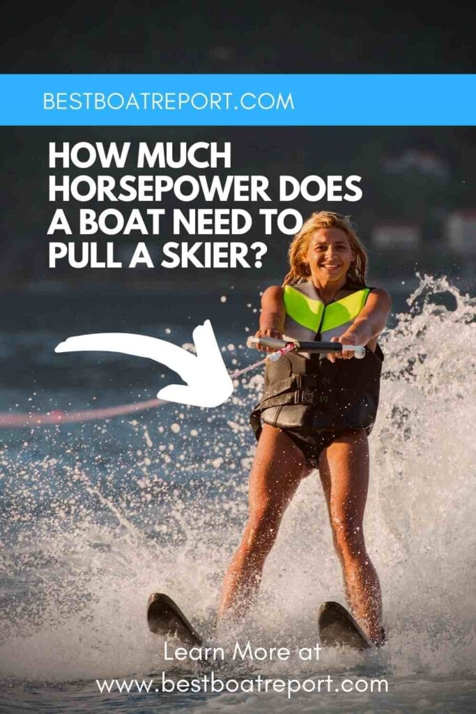 How Much Horsepower Does A Boat Need To Pull A Skier? 1
