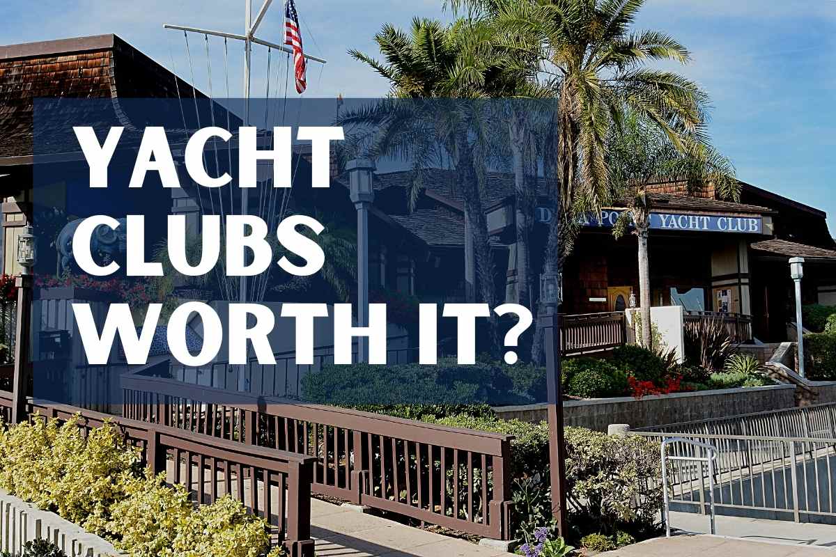 Are Yacht Clubs Worth It