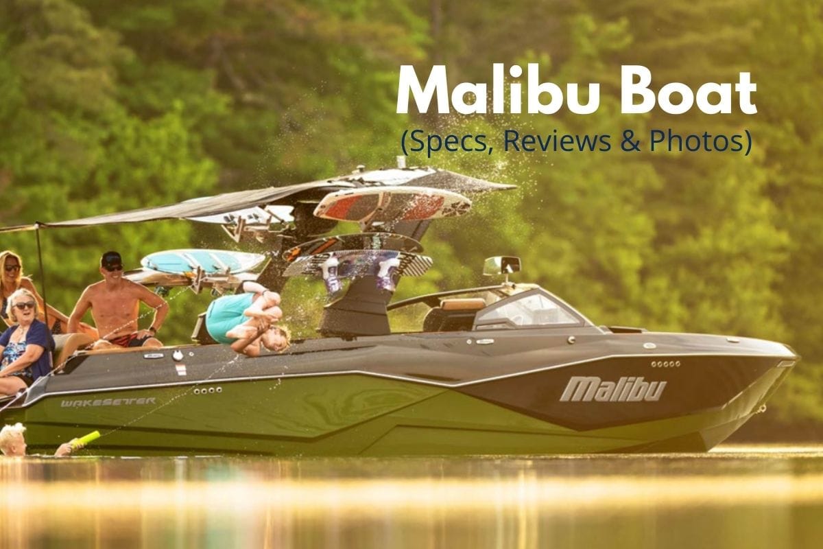 Malibu Boats (Specs, Reviews & Photos)