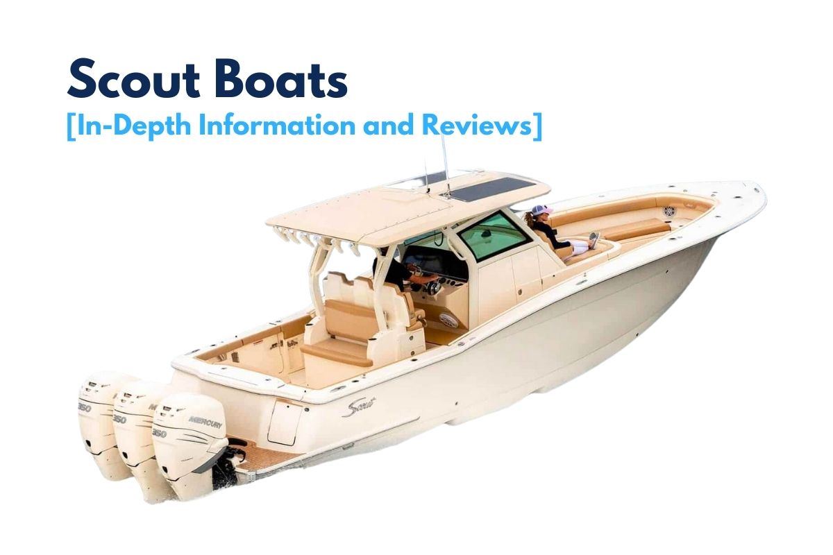 Scout Boats [In-Depth Information and Reviews]