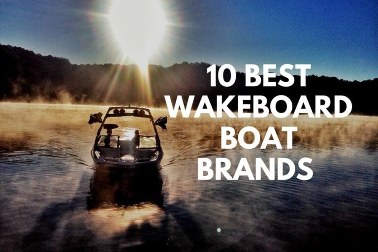 10 Best Wakeboard Boat Brands (And Why)