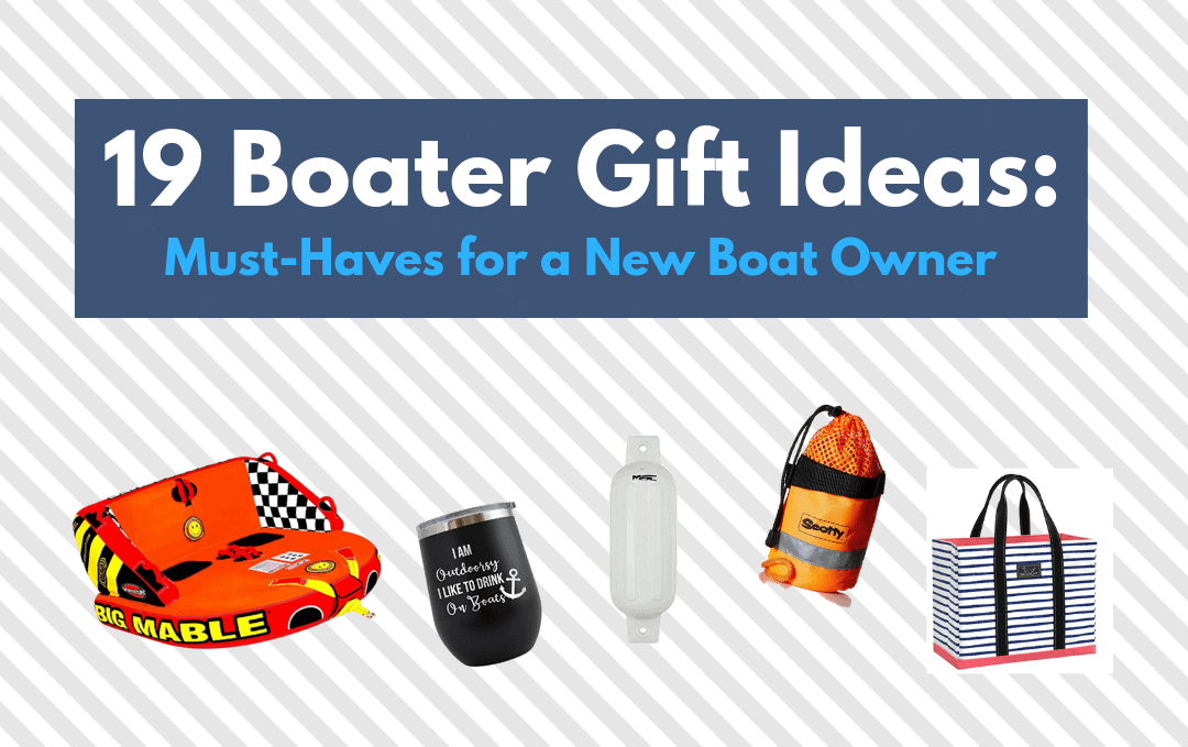 19 Boater Gift Ideas: Must-Haves for a New Boat Owner 1