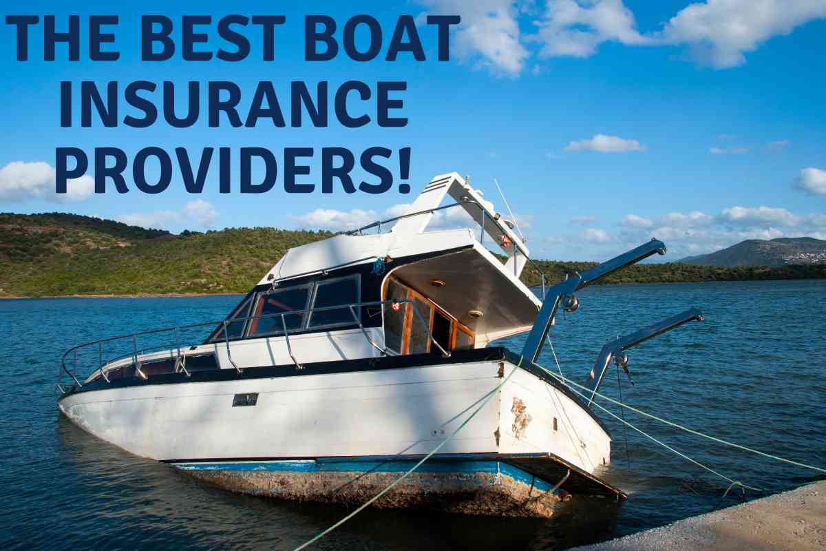 The 6 Best Boat Insurance Providers: Coverage and Peace of Mind 1