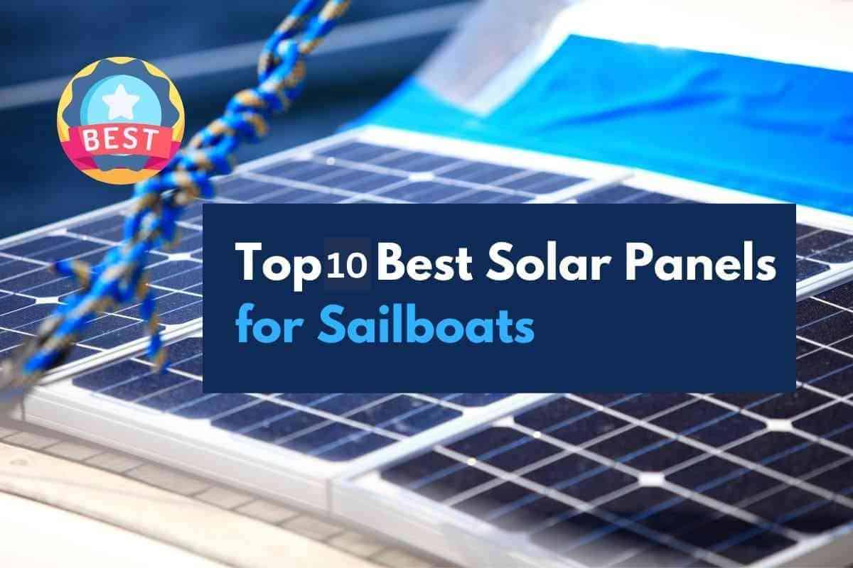 Top 10 Best Solar Panels for Sailboats 1
